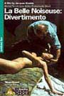 La Belle Noiseuse: Divertimento